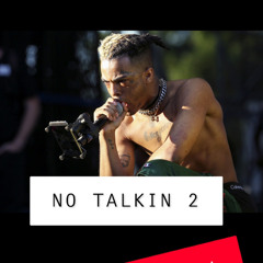 No talking 2 ft. XXXtentacion(FanMade)Prod. by Roman RSK