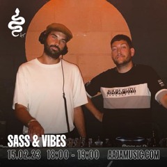 Sass & Vibes - Aaja Channel 1 - 15 02 23