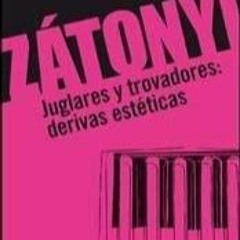 ✔READ✔ (⚡PDF⚡) Juglares y trovadores / Jugglers and Minstrel: Derivas esteticas