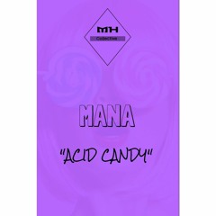 MANA - Acid Candy