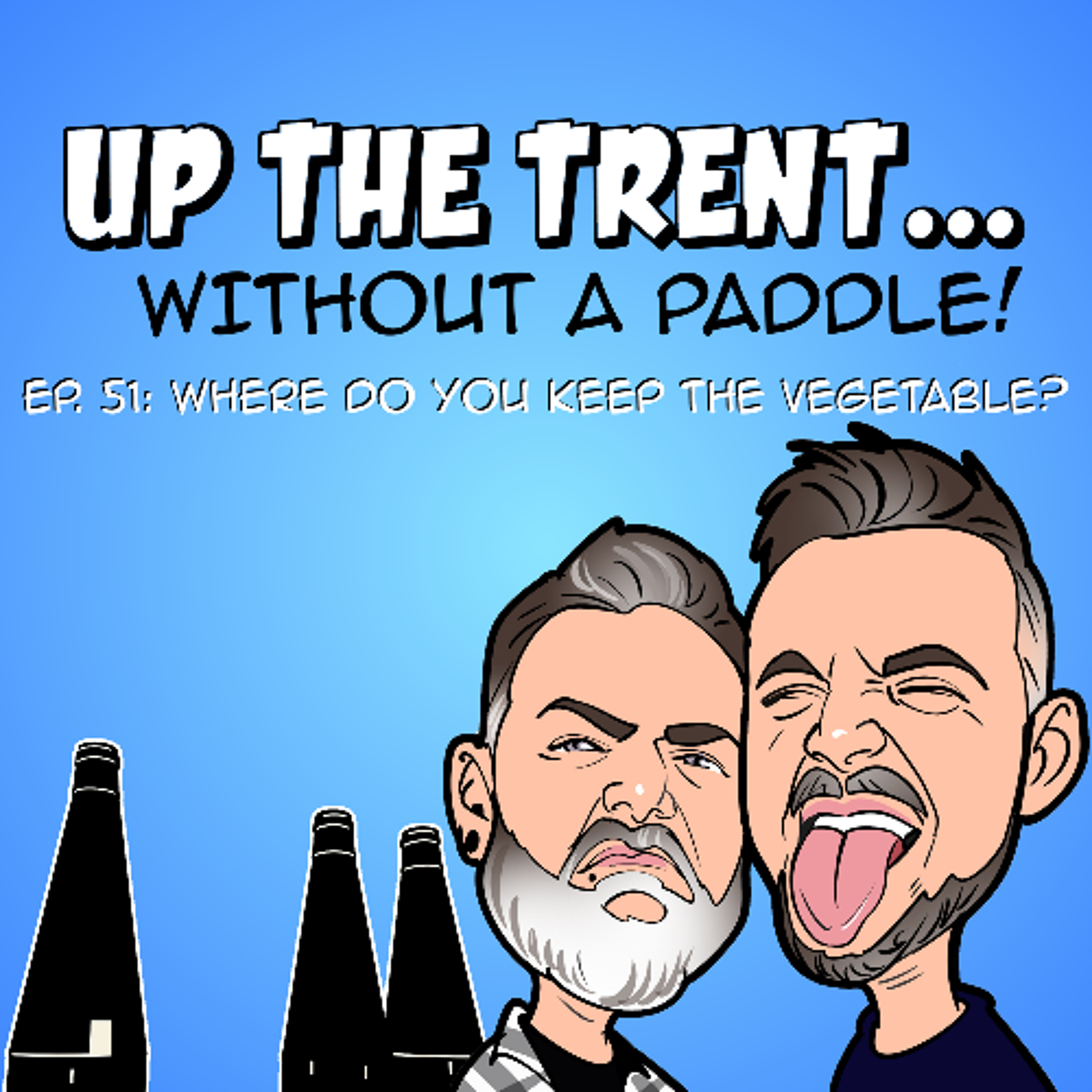 Episode 51 - Where Do You Keep The Vegetable? episode artwork