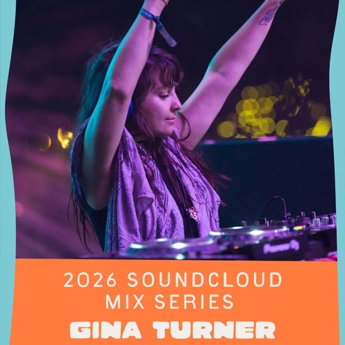 Dirtybird Campout x Northern Nights Mix Series: Gina Turner
