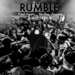 RUMBLE -Fred Again & Skrillex(Soares Remix)