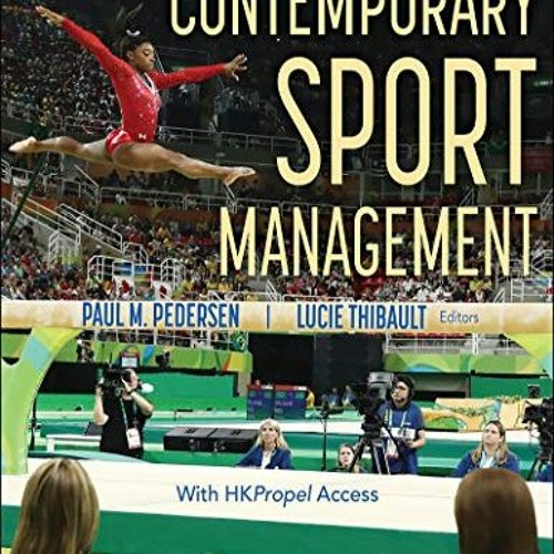 FREE KINDLE 📄 Contemporary Sport Management by  Paul M. Pedersen &  Lucie Thibault [