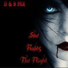 She Rules The Night DnB Remix