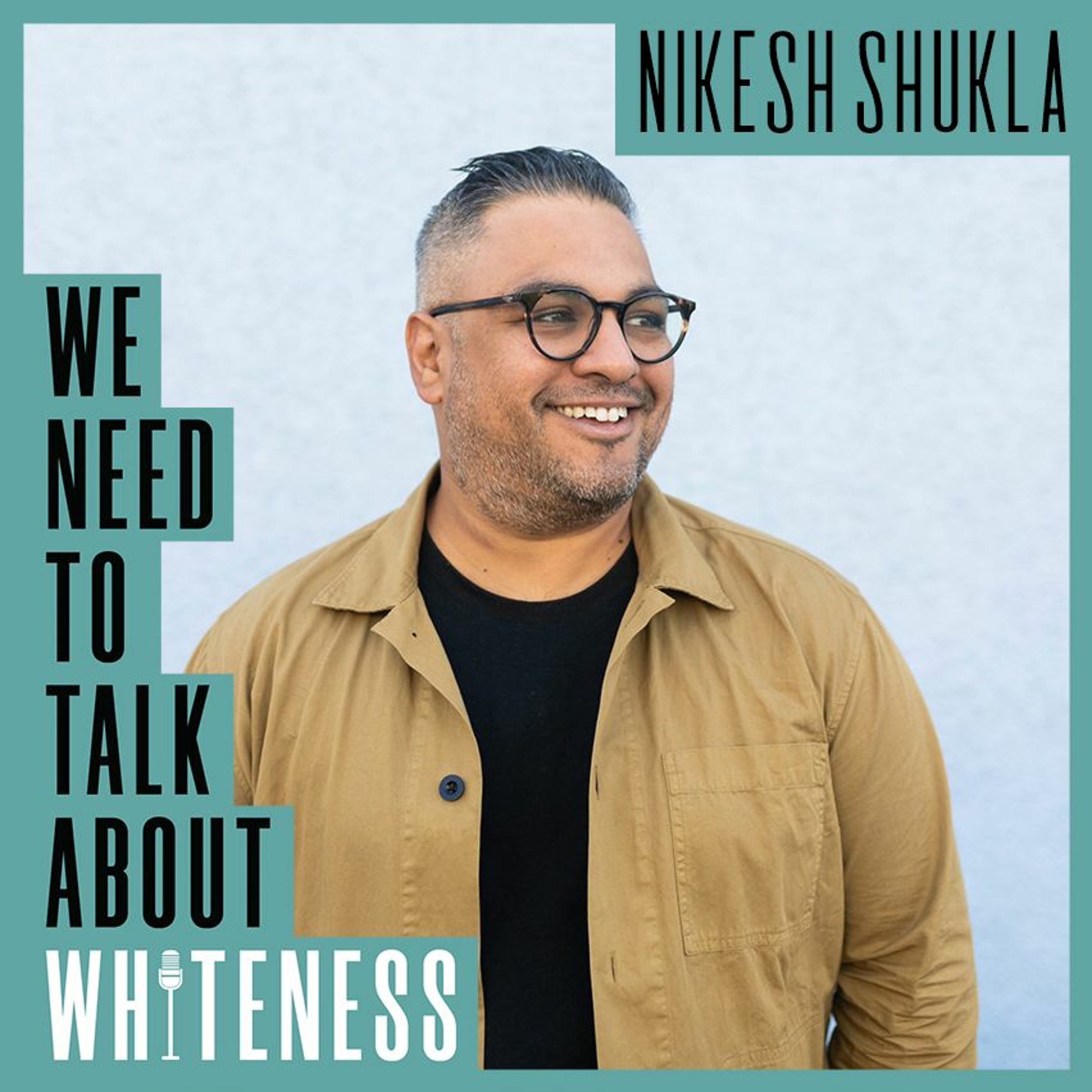 We need to talk about whiteness podcast