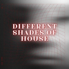 Different Shades of House part 10