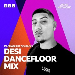 Desi Dancefloor Mix | BBC Asian Network | DJJeevanMusic