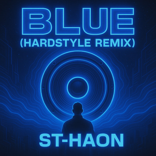 Eiffel 65 - Blue (Hardstyle Remix By ST-HAON)