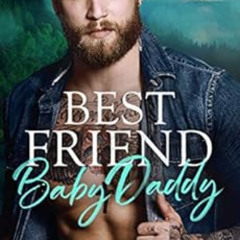 VIEW EPUB 📑 Best Friend Baby Daddy (My Baby Daddy Book 1) by B. B. Hamel PDF EBOOK E