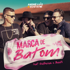 Marca de Batom (Ao Vivo) [feat. Guilherme & Benuto]