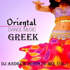 Dj Andrew Press. Greek Oriental Private Mix Vol. 01 (FULL VOCAL MIX)