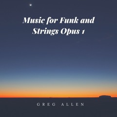 Music For Funk And Strings Opus 1