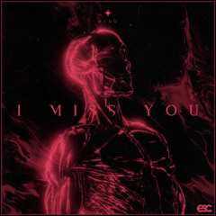 ECHO - I MISS YOU [ESC Exclusive Release]
