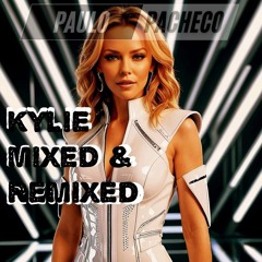 KYLIE MIXED & REMIXED (PACHECO DJ MIX)