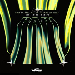 Anuel AA , Kaaze - Intro Los Dioses Vs Papi ( Javi Robres Mashup) FILTRADO