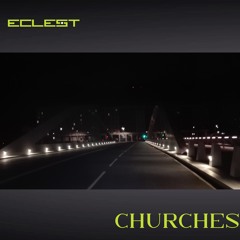 BCCO Premiere: ECLEST - Churches [SLSREC03]