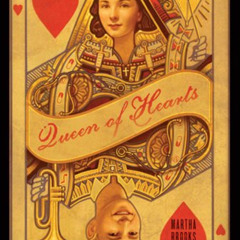 [READ] EBOOK 💔 Queen of Hearts: Coming of Age in a Hospital Bed by  Martha Brooks [P