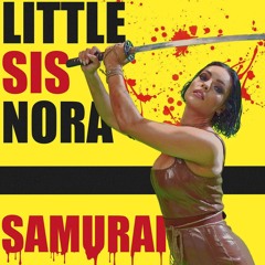 Little Sis Nora - Samurai (LazerzF!ne Bootleg Edit)