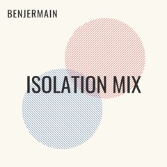 Benjermain - Isolation Mix