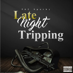 Late night tripping-Ft Laylowcrim - Ft Floksfromlwd- Ft Fl4koup - Ft Trooper -Ft Fade