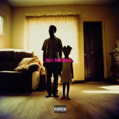 GIRL DAD POEM .Wav. (Prod EERSKYIES)