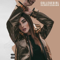 CollegeGirl [Prod.BoominOnTheTrack]