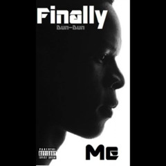 Finally Me