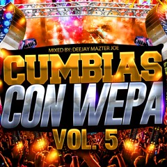 Cumbias Con Wepa Mix 2020 Vol 5 | Dj Mazter Joe