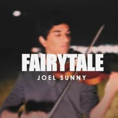 Fairytale -dramatic violin cover- Joel Sunny