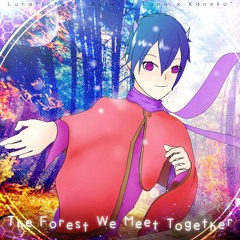 The Forest We Meet Together