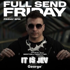 100% it is Jev Mix - George FM - Full Send Friday Show - 17.10.25