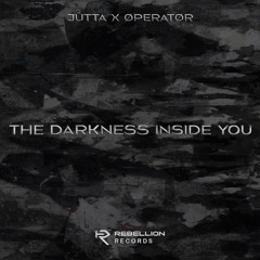 ØPERATØR X JÛTTA - The Darkness Inside You (FREE DL)