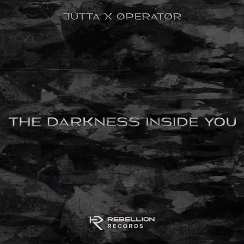 ØPERATØR X JÛTTA - The Darkness Inside You (FREE DL)
