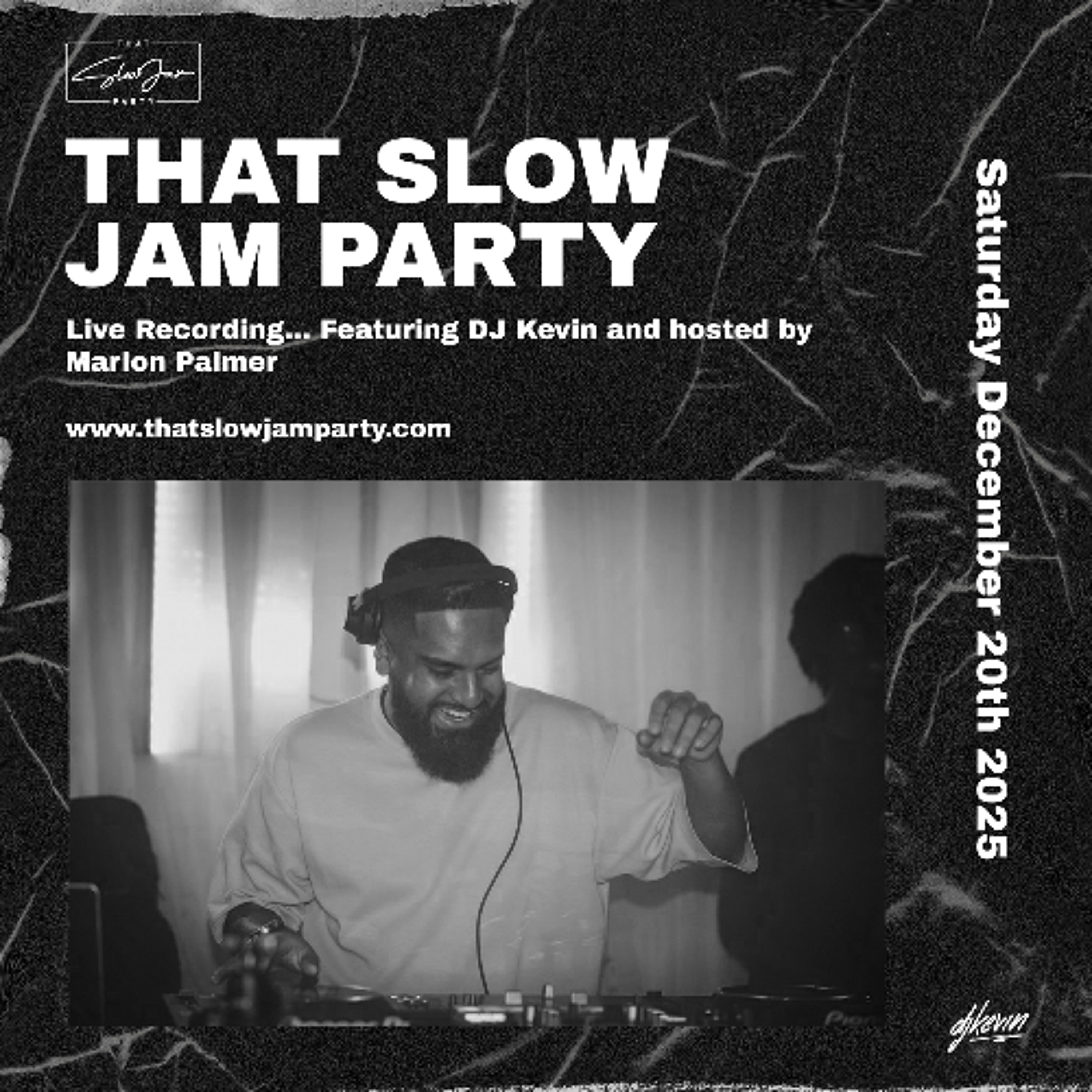 THAT SLOW JAM PARTY (Toronto) LIVE RECORDING feat. DJ Kevin & Marlon Palmer
