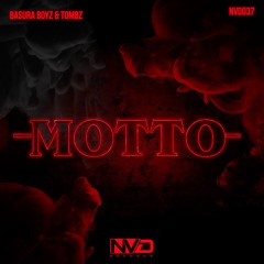 Basura Boyz & Tombz - Motto (Original Mix)