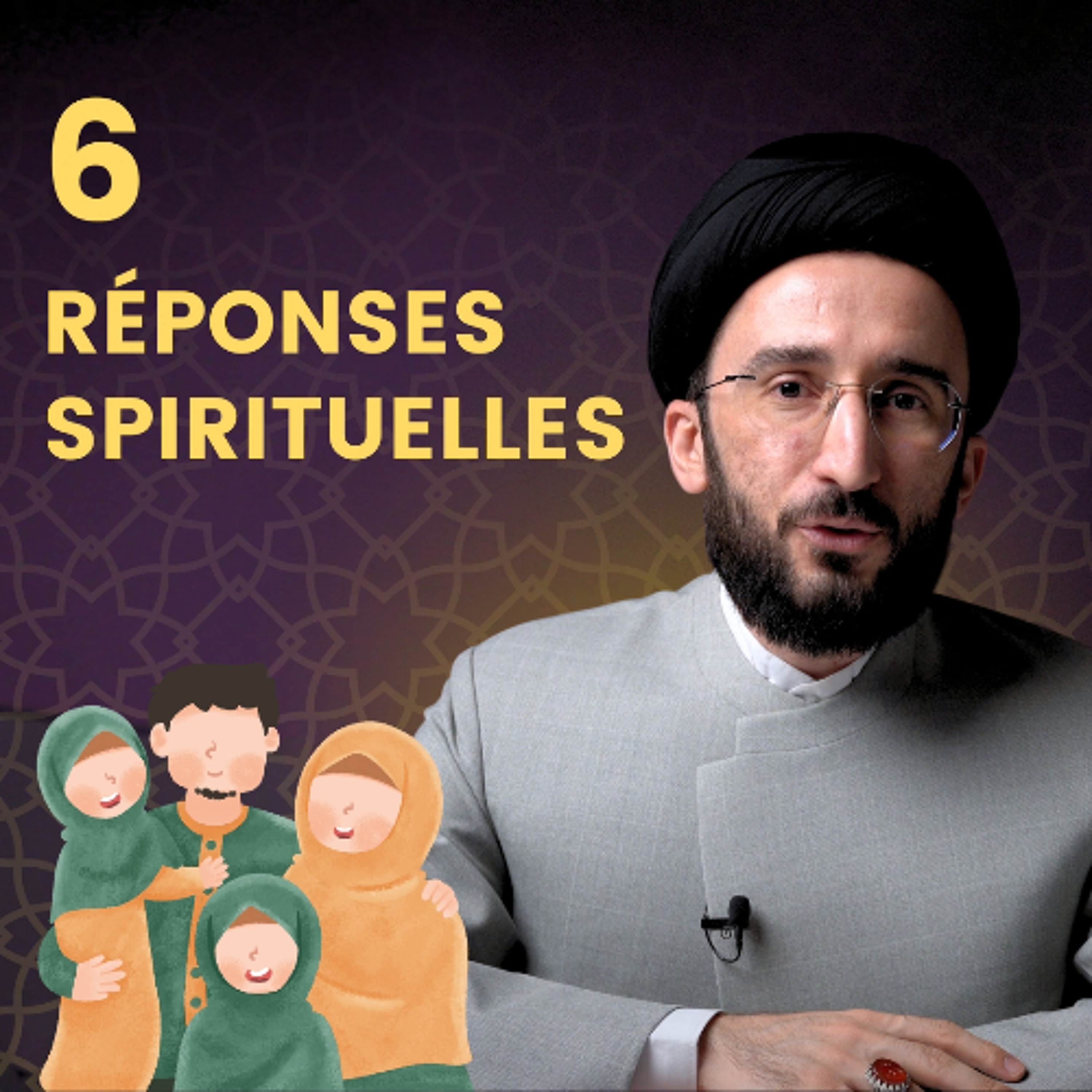 6 Questions Cruciales en Islam - Réflexion islamique Q&R #15