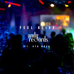 Feel Alive - Andyrecords, AYA NÓVA