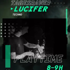 Lucifer // 3 Jahre Tagesraver // Eletroküche 15.10.2022