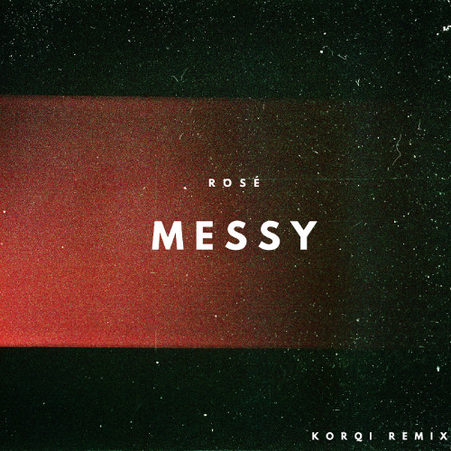 ROSÉ- Messy (Korqi Remix) Tom alterado/ Altered tone