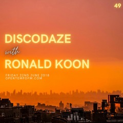 DiscoDaze #49 - 22.06.18 (Guest Mix - Ronald Koon)