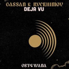 Gassan, Rvckhimov - Deja Vu  (Extended Mix)