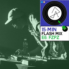 15-Min Flash Mix E6: Fzpz