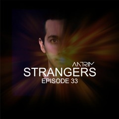 Strangers Episode 33 By Antrim