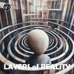 LAYERS Of REALiTY