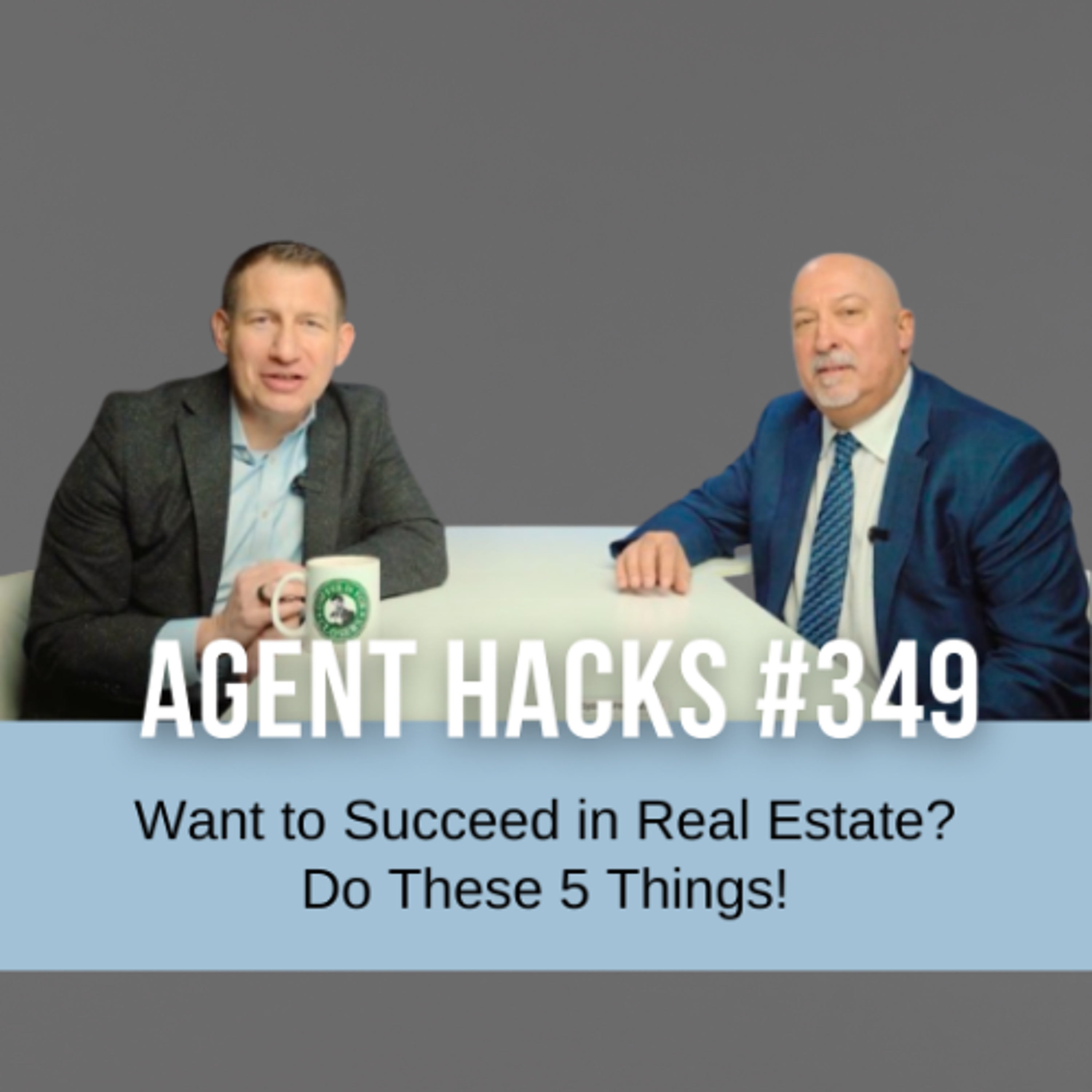 5 Key Disciplines for a Successful Real Estate Business with Brian Blouch | Agent Hacks 349 episode artwork