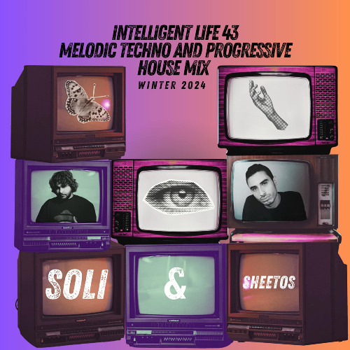 SHEETOS & SOLI - INTELLIGENT LIFE 43 ( GUEST MIX )
