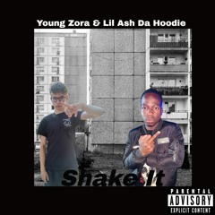 Shake It feat Lil Ash Da Hoodie