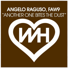 PREMIERE: Angelo Raguso, FAW9 - Another One Bites The Dust (Original Mix) [Whore House]