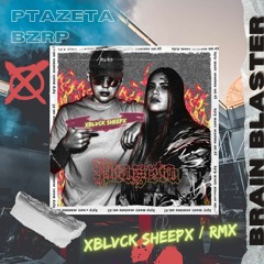 PTAZETA  BZRP FEAT xBLVCK SHEEPx / RMX(PROMO)